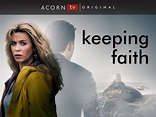 Watch Keeping Faith - Season 1 | Prime Video