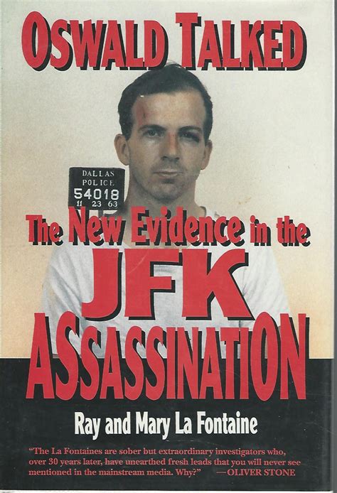 Oswald Talked The New Evidence In The Jfk Assassination By Kennedy John F L Fontaine Ray