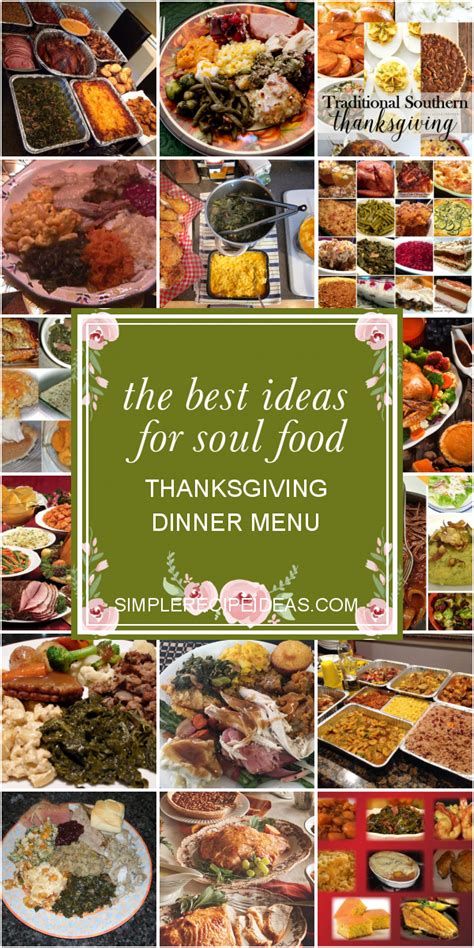 Stay with the tried and true soulfood menu and you'll please most of your guest. The Best Ideas for soul Food Thanksgiving Dinner Menu ...