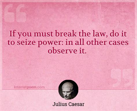 If You Must Break The Law Do It To Seize Power In A 1