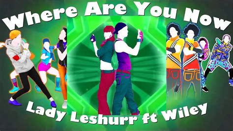 Just Dance 2019 Fanmade Mashup Where Are You Now From The Streets