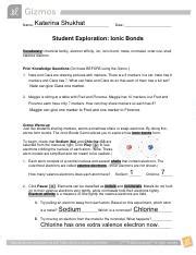 Google doc of student exploration sheet. Ionic Bonds - Student Exploration - Worksheet (2).pdf - Name:Giselle Blas Date 11\/5 Student ...