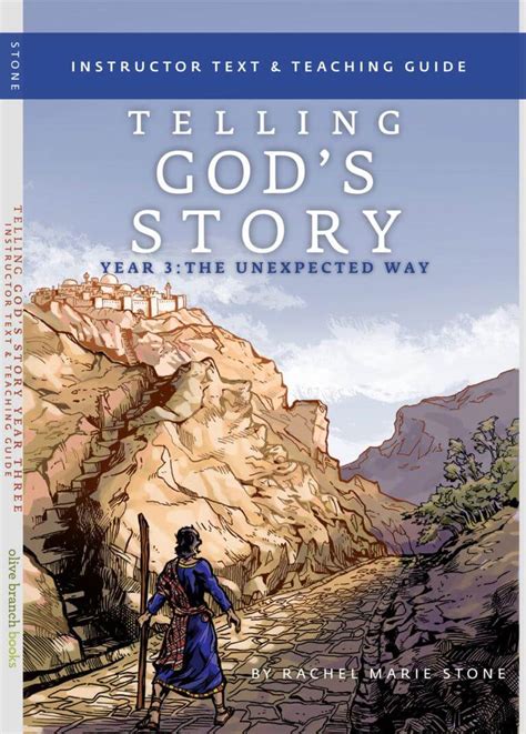 Telling Gods Story Year 3 The Unexpected Way Instructor Text And