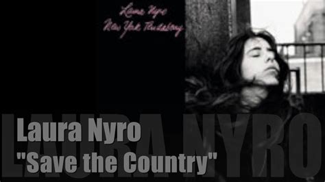 Save The Country Laura Nyro Best Fit Square Production Youtube