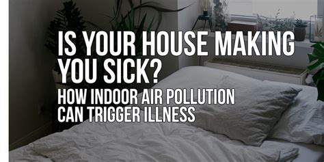 How Indoor Air Pollution Can Trigger Illness