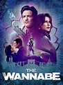 The Wannabe (2015) - Rotten Tomatoes