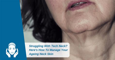 What Is Tech Neck Heres How To Manage Your Ageing Neck Skin