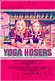 Cartel de la película Yoga Hosers - Foto 1 por un total de 8 ...