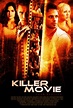 Killer Movie - Película 2008 - SensaCine.com