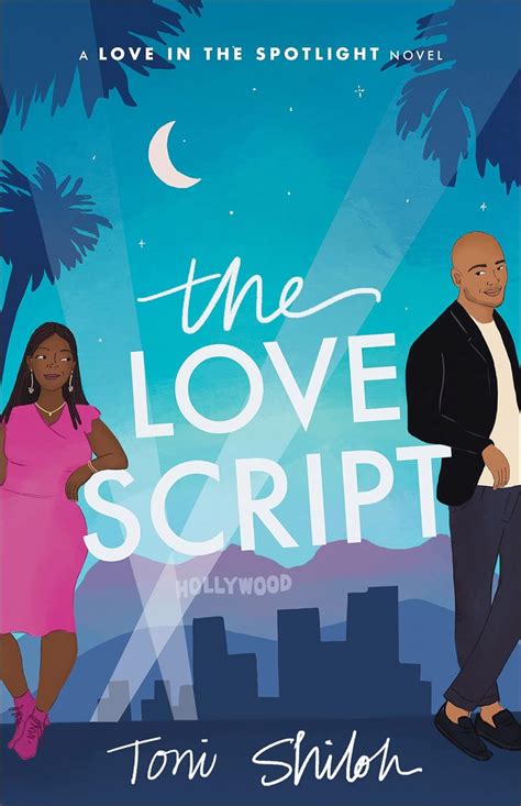 The Love Script Love In The Spotlight Kindle Edition By Shiloh Toni Religion