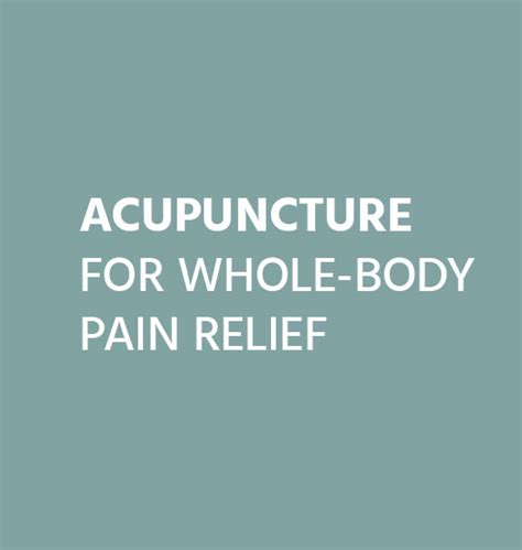 Acupuncture For Whole Body Pain Relief Won Institute