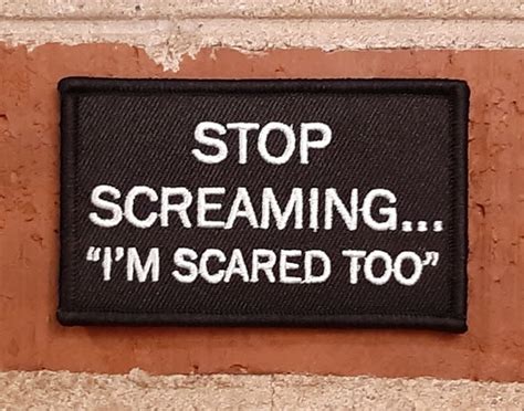 Stop Screaming Im Scared Too Moraletactical Patch Etsy