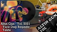 Altın Gün - Yüce Dağ Başında, Yekte (Yol), 2021, Vinyl video 4K, 24bit ...