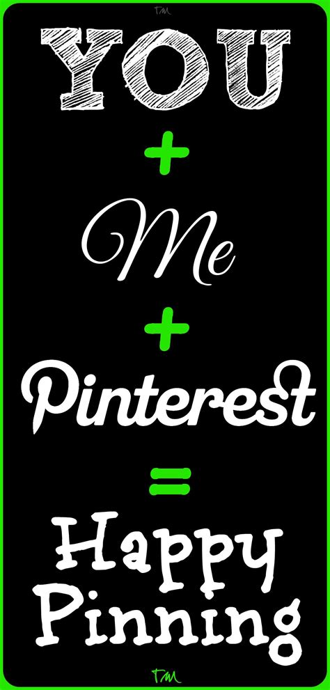 you me pinterest happy pinning ♥ tam ♥ as you like you and i pin pals pinterest pin