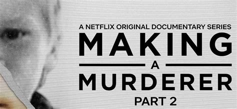 making murderer season 2 poster galway daily