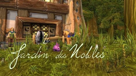 Tutoriel V Nement Wow Fr Le Jardin Des Nobles Hf Qu Tes Objets