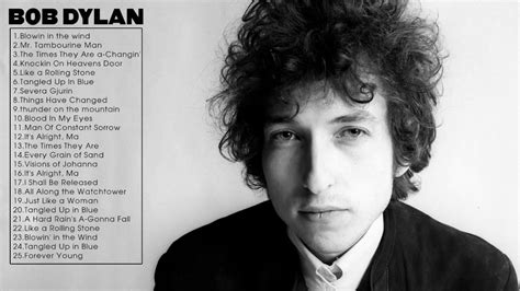 Best Of Bob Dylan Greatest Hits Full Album Bob Dylan Songs Bob Dylan