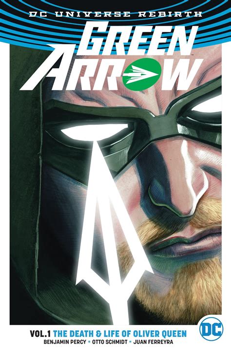 Green Arrow Vol 1 The Death And Life Of Oliver Queen By Benjamin