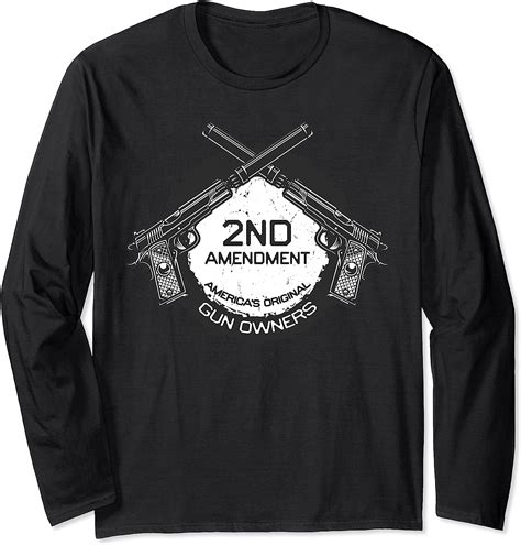 Buy Americas 2nd Amendment Advocates Supporters Gun Owner Long Sleeve T Shirt Online At Lowest