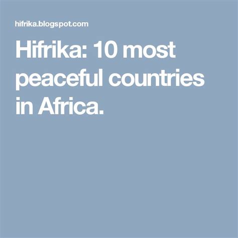 Hifrika 10 Most Peaceful Countries In Africa Most Peaceful