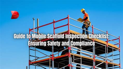 Guide To Mobile Scaffold Inspection Checklist Datamyte