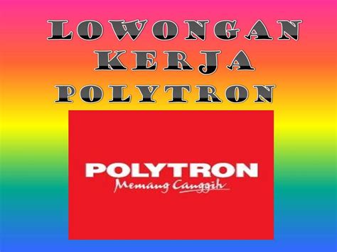 Perusahaan doda indah terletak di palu, sulteng membuka lowongan untuk quality control ketentuan pekerjaan pekerjaan deskripsi pekerjaan : Lowongan Kerja Kudus Polytron | Lowongan Kerja Terupdate