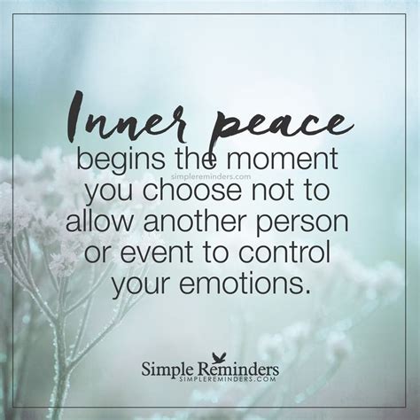 Anyone who says otherwise is either delusional, or trying to sell you something. Control your emotions Inner peace begins the moment you ...
