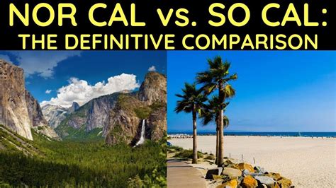 Northern Vs Southern California The Definitive Comparison Youtube