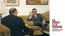 Intervista a Salvador Allende: La forza e la ragione (Roberto ...