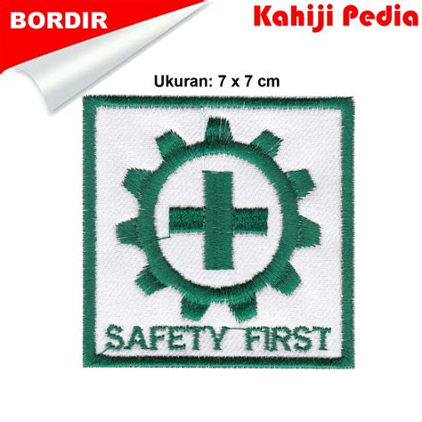 Jual Patch Bordir Emblem Bordir Logo K3 Safety First Shopee Indonesia