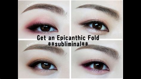 Get An Epicanthic Fold Subliminal Youtube