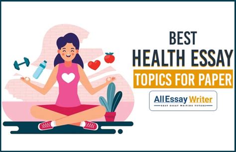 Top 120 Ideal Health Essay Topics And Samples 2024