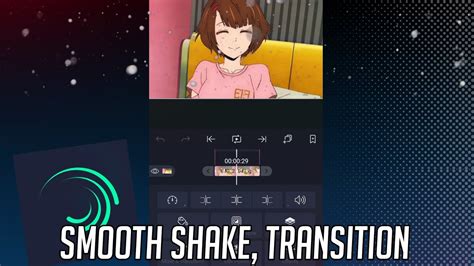 Amv Tutorial Shakes Smooth Transition Youtube