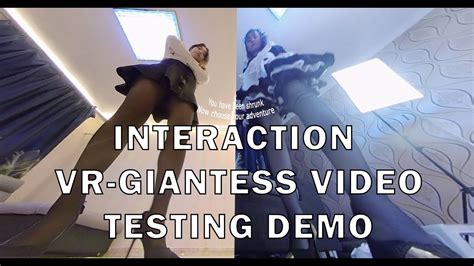Interaction Vr Giantess Video Youtube