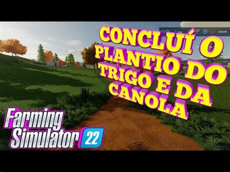 FARMING SIMULATOR 22 GAMEPLAY PT BR XBOX SÉRIES CONCLUÍ O PLANTIO DO