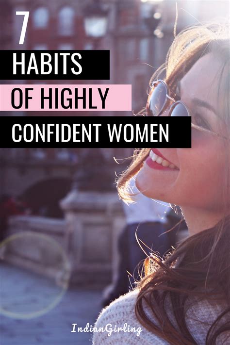 7 Habits Of Women Who Are Always Confident Confident Woman Confidence 7 Habits