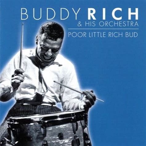 Buddy Rich And His Orchestra Poor Little Rich Bud Music