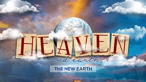 I have read what's the news in the sense of what are the new or recent events or developments. The New Heaven & The New Earth - Young Adults of Worth ...