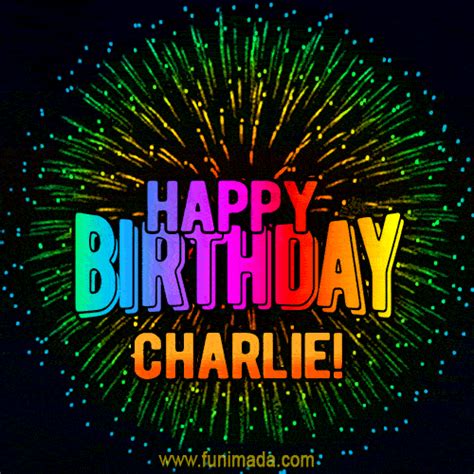 New Bursting With Colors Happy Birthday Charlie Gif And Video With