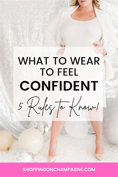 What To Wear To Feel Confident 5 Must Know Tips — Shopping On