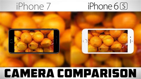 Iphone 7 Vs Iphone 6s Detailed Camera Comparison Youtube