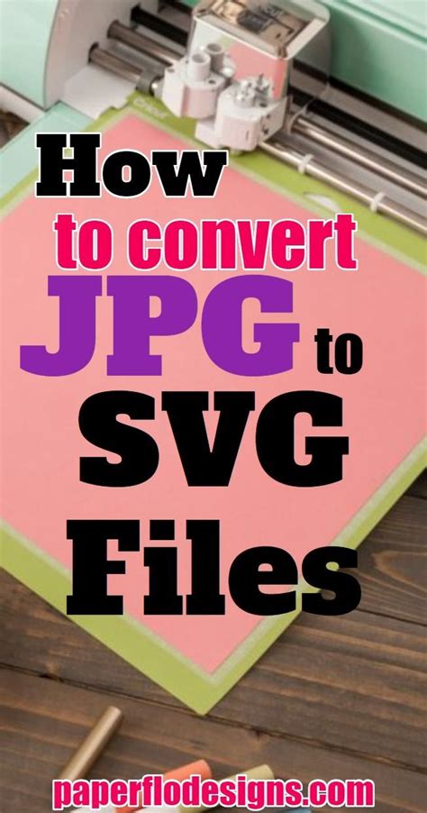 How To Create Svg Files For Cricut With Pictures Paper Flo Designs