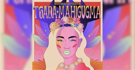 maymay entrata releases new song “tsada mahigugma” whatalife