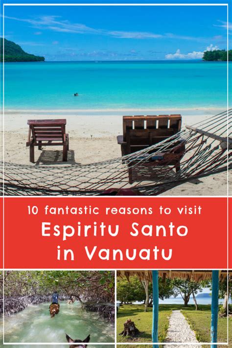 10 Fantastic Reasons To Visit Espiritu Santo In Vanuatu
