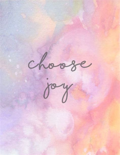 Choose Joy Free Printable Its Pam Del In 2020 Joy Quotes Choose