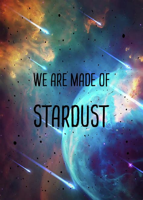 We Are Made Of Stardust Digital Art By Psychoshadow Art