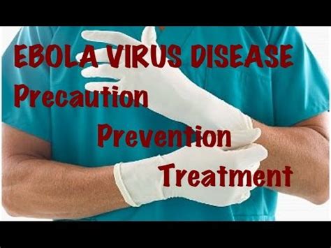 Who gets ebola virus disease? EBOLA VIRUS DISEASE: Precaution, Prevention & Treatment ...