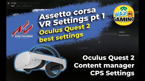 Assetto Corsa Vr Settings Oculus Quest Best Settings Part Youtube