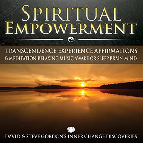 Spiritual Empowerment Transcendence Experience Affirmations