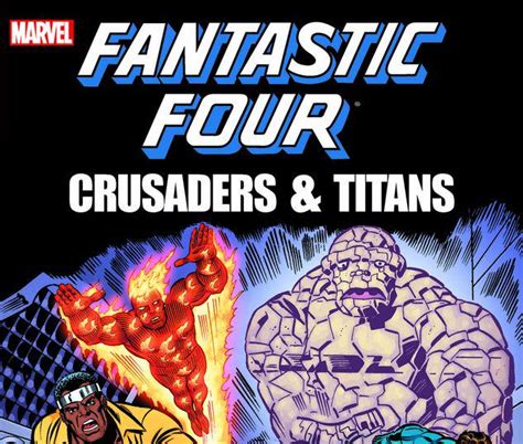 Fantastic Four Crusaders And Titans Trade Paperback Comic Issues